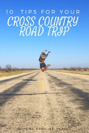 10 Awesome Tips For Your U.S. Cross Country Road Trip
